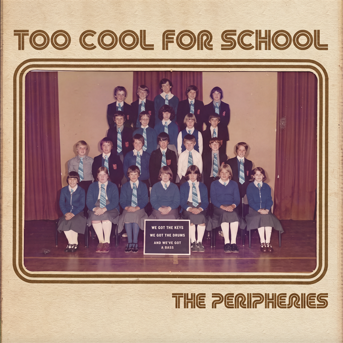 THE PERIPHERIES, il nuovo singolo dei Too Cool For School
