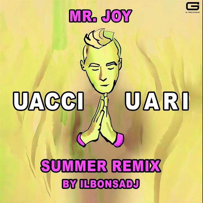 Mr. Joy Uacciuari Il Bonsa DJ Remix