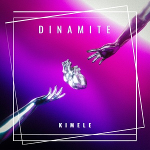 KIMELE PRESENTA DINAMITE